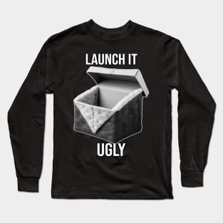 Launch it Ugly - PanfurWare LLC Long Sleeve T-Shirt